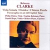 Philip Dukes 레베카 클라케: 비올라 소나타 (Clarke: Viola Sonata, Dumka, Chines Puzzle, Passacaglia on an old English Tune)