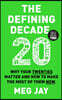 The Defining Decade