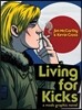 The Living For Kicks - A Mods Graphic Novel