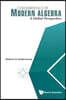 Fundamentals of Modern Algebra: A Global Perspective