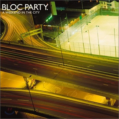 Bloc Party - A Weekend in the City