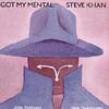Steve Khan - Got My Mental