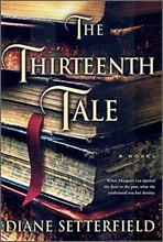 The Thirteenth Tale : A Novel