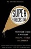 Superforecasting: The Art and Science of Prediction
