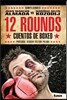 12 Rounds: Cuentos de Boxeo
