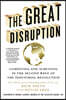 The Great Disruption: Competing and Surviving in the Second Wave of the Industrial Revolution