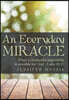 An Everyday Miracle: What is humanly impossible is possible for God-Luke 18:27
