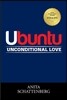 Ubuntu: Unconditional Love