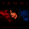 Yanni - Sensuous Chill (Digipack)(CD)