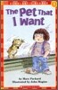 Scholastic Hello Reader Level 1 : The Pet That I Want