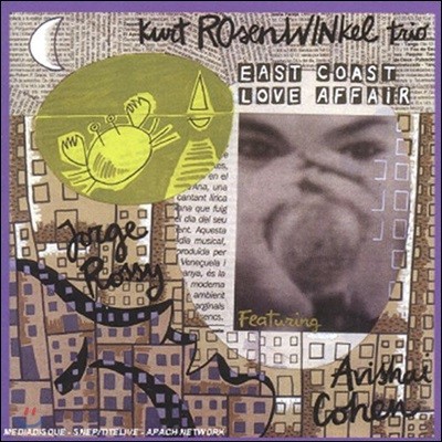 Kurt Rosenwinkel & Avishai Cohen - East Coast Love Affair