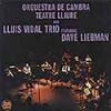 Lluis Vidal & Dave Liebman - Orquestra De Cambra