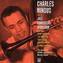 Charles Mingus - Charles Mingus & His Jazz Composers Workshop