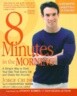 8 Minutes in the Morning