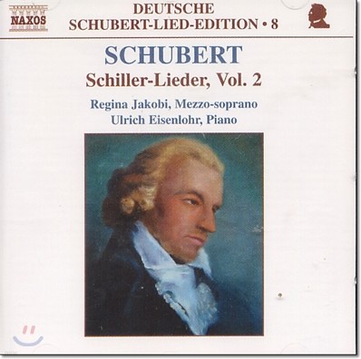 Regina Jakobi 슈베르트: 쉴러 가곡 2집 (The Deutsche Schubert Lied Edition 8 - Schiller Vol. 2) 