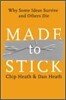 Made to Stick: Why Some Ideas Survive and Others Die