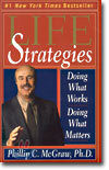 Life Strategies: Doing What Works, Doing What Matters