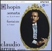Claudio Arrau 쇼팽: 피아노 소나타 3번, 환상곡 / 베버: 연주회용 소품 Op.79 (Chopin: Sonata No.3, Fantaisie in F minor) 클라우디오 아라우
