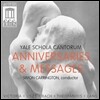 Yale Schola Cantorum 예일 스콜라 칸토룸 - 종교 합창 음악 (Anniversaries & Messages)