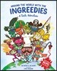Around the World with the Ingreedies: A Taste Adventure