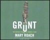 Grunt: The Curious Science of Humans at War