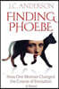 Finding Phoebe: How One Woman Changed the Course of Evolution