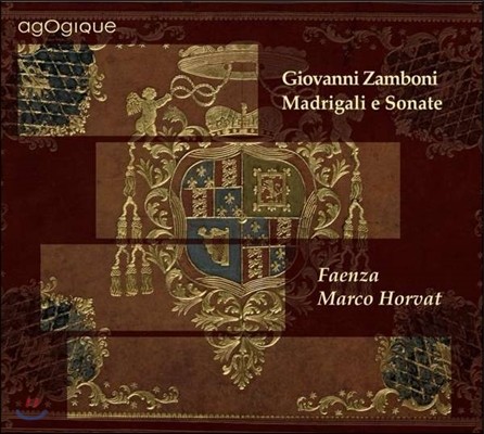Ensemble Faenza 조반니 잠보니: 마드리갈과 소나타 (Giovanni Zamboni: Madrigali e Sonate)