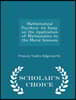 Mathematical Psychics: An Essay on the Application of Mathematics to the Moral Sciences - Scholar's Choice Edition