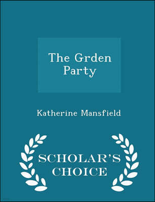 The Grden Party - Scholar's Choice Edition