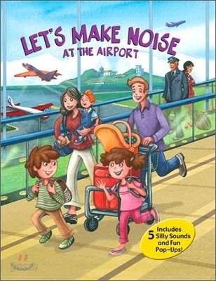 Let&#39;s Make Noise at the Airport