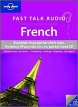 Lonely Planet Fast Talk Audio French : Essential Language for Short Trips