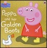 Peppa Pig: Peppa and Her Golden Boots