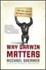 Why Darwin Matters: The Case Against Intelligent Design