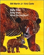 Baby Bear, Baby Bear, What Do You See?