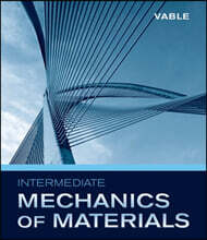 Intermediate Mechanics of Materials