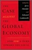 Case Against the Global Economy