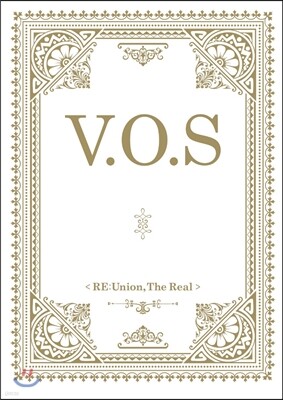 V.O.S (브이오에스) - RE:Union, The Real