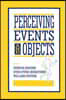 Perceiving Events and Objects