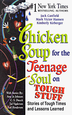 Chicken Soup for the Teenage Soul on Tough Stuff