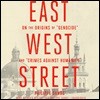 East West Street Lib/E: On the Origins of Genocide and Crimes Against Humanity