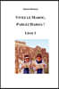Vivez le Maroc, Parlez Darija ! Livre 1: Arabe Dialectal Marocain - Cours Approfondi de Darija