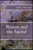 Reason and the Sacred: Handmaiden of Faith & Ancient Ethiopia