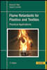 Flame Retardants for Plastics and Textiles 2e: Practical Applications