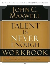 Talent Is Never Enough Workbook