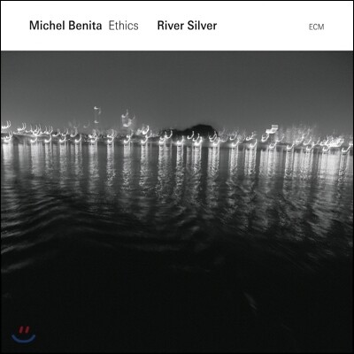 Michel Benita - River Silver