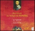 Hugo Reyne 리슐리외 추기경을 위한 음악 - 17세기 프랑스 종교음악과 세속음악 (Musiques au Temps de Richelieu)