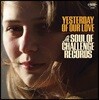 Archives Of America: Yesterday Of Our Love - The Soul Of Challenge Records [클리어 디스크 LP]