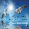 Yale Schola Cantorum 영국 르네상스 시대 합창곡집 (Sing, Ye Birds, A Joyuous Song) 예일 스콜라 칸토룸