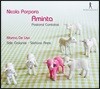 Marina De Liso 니콜라 포르포라: 아민타 - 전원풍 칸타타 작품들 (Nicola Porpora: Pastoral Cantatas 'Aminta') 마리나 데 리소, 스테파노 아레시, 스틸레 갈란테