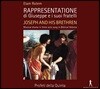 Profeti Della Quinta 엘람 로템: 음악극 '요셉과 형제들' - 프로페티 델라 퀸타 (Elam Rotem: Joseph and His Brethren - Rappresentatione)